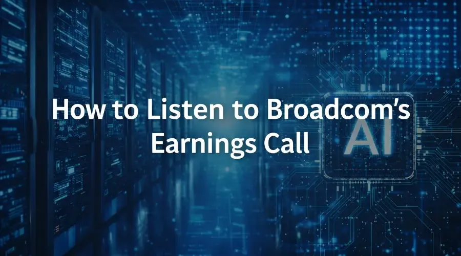 How to Listen to Broadcom's (AVGO) Earnings Call: A Playbook for Investors